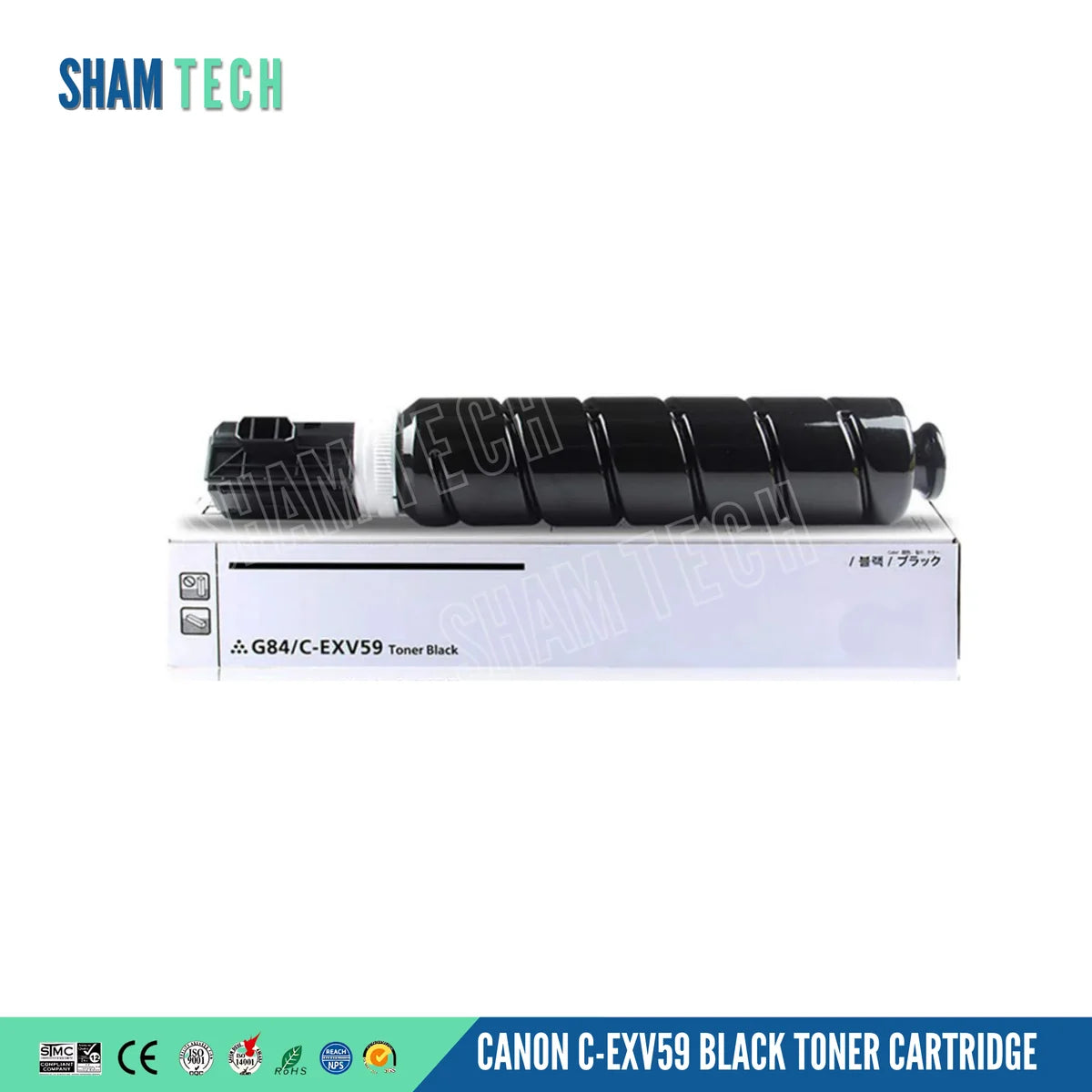 A black toner bottle rests horizontally on top of its white product box, which features the text "G84/C-EXV59 Toner Black" and is presented on a plain white background. The top-left corner displays the "SHAM TECH" logo, a translucent watermark overlay covers the center, and a bottom banner displays compliance certification icons alongside the text "CANON C-EXV59 BLACK TONER CARTRIDGE".