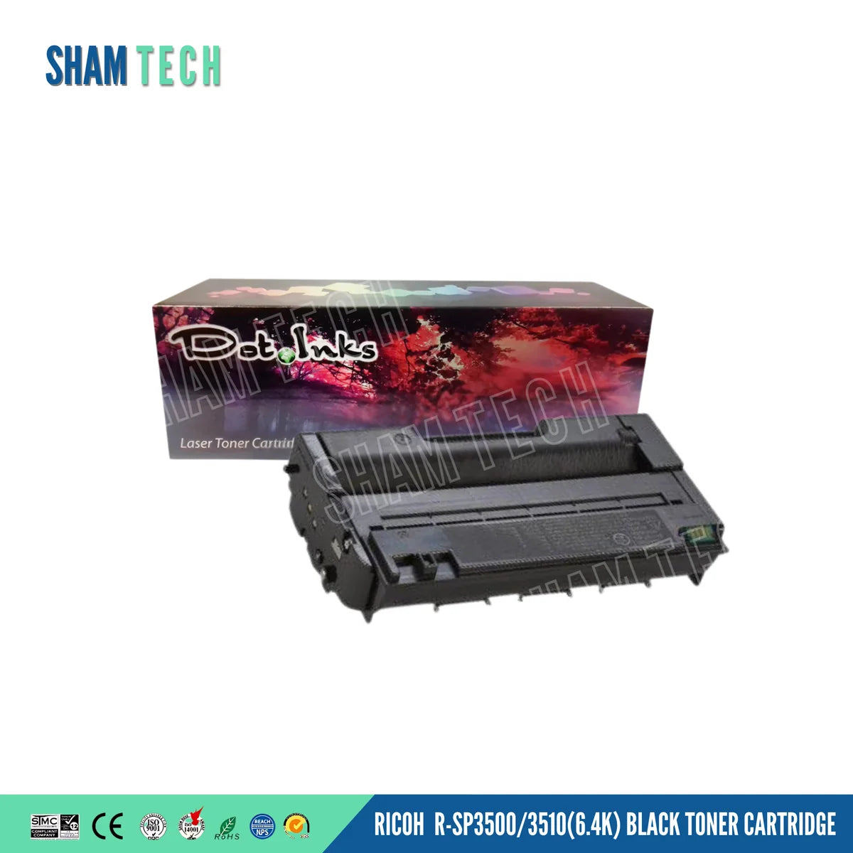 A black laser toner cartridge is displayed horizontally in front of its product box against a white background. The product box behind it features a colorful, abstract graphic design with the brand name "Dot Inks" and the text "Laser Toner Cartridge". a large translucent "SHAM TECH" watermark is overlaid diagonally across the center of the image, and a bottom banner displays various compliance and certification logos alongside the text "RICOH R-SP3500/3510(6.4K) BLACK TONER CARTRIDGE".
